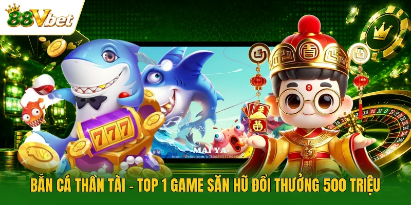 Bắn Cá Thần Tài